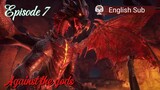Against the gods Episode 7 Sub English