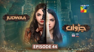 Judwaa episode 44 Pakistani drama hum tv