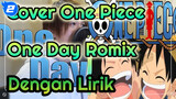 One Piece OP 13 "One Day" (Cover ROMIX, Dengan Lirik)_2