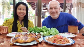 ตำหุ่งเหิ่ม ไก่ย่างหอมๆ คุยเรื่องสมัยอยู่เมืองนอก Yummy Grilled Chicken  Papaya Salad