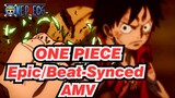 ONE PIECE|【Epic/Beat-Synced AMV】This is ONEPIECE