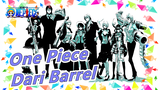 [One Piece] Semua dimulai dari Barrel