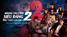 Những Tay Chơi Siêu Đẳng (Phần 2) Tập 8 - Phụ đề tiếng Việt