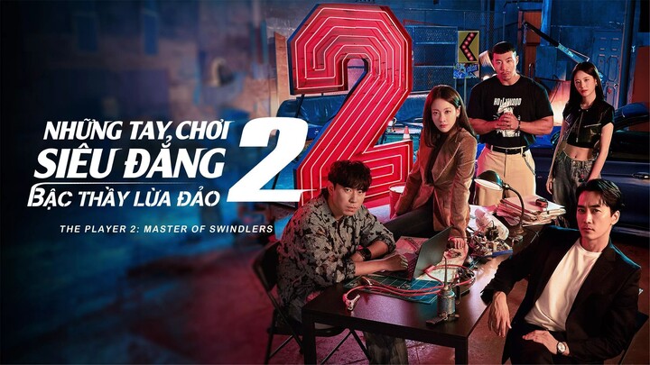 Những Tay Chơi Siêu Đẳng (Phần 2) Tập 7  - Phụ đề tiếng Việt