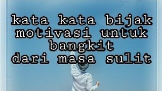 kata - kata bijak MOTIVASI untuk bangkit dari masa sulit