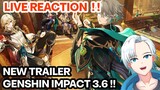 LIVE REACTION - Ghenshin Impact Trailer Versi 3.6 "Gebyar Hikmat dan Kebijaksanaan" | Genshin Impact