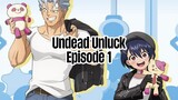 Episode 1 | Undead Unluck | English Subbed