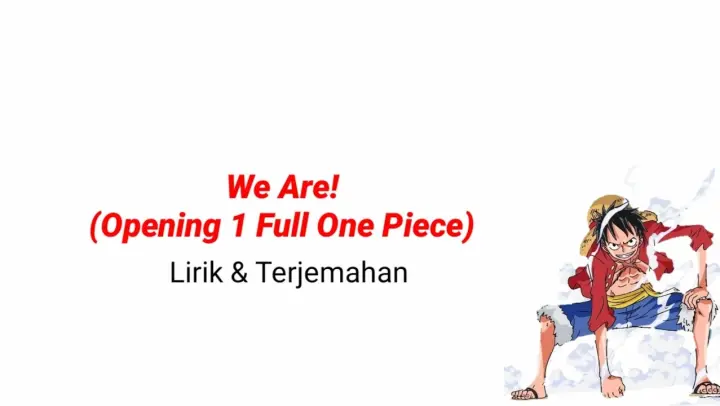 One Piece Op 1 We Are Lyrics Bstation