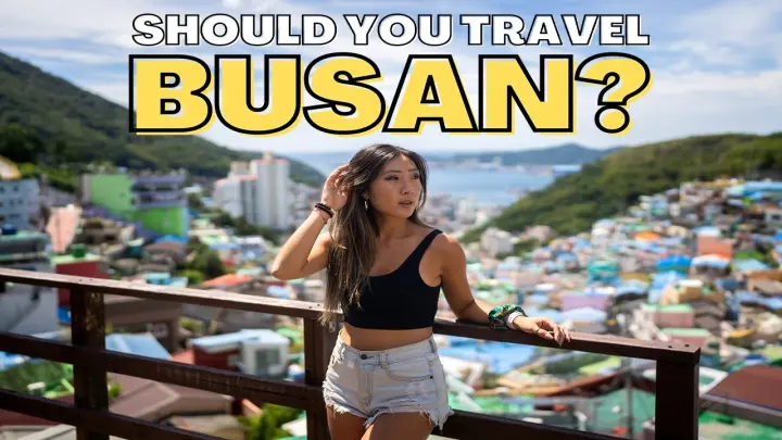 BUSAN TRAVEL GUIDE 🇰🇷 - 22 Things to Do & ALL You Need To Know Before Your Visit