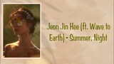 {ENGLISH SUB} Jeon Jin Hee 전진희 (ft. Wave To Earth) Summer, Night 여름범에 우리 (LYRIC){HAN|ROM|ENG}