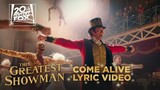 The Greatest Showman | "Come Alive" Lyric Video | Fox Family Entertainment