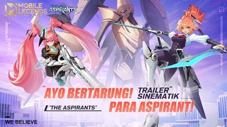 WE BELIEVE | Trailer Sinematik Skin "The Aspirants" | Mobile Legends: Bang Bang