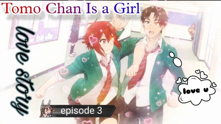 episode 3 Tomo Chan Is a Girl anime in Hindi dubbed episode 3😘😘