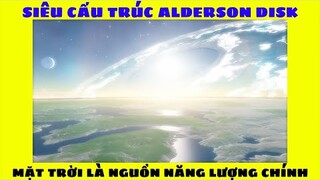 Siêu cấu trúc khổng lồ Alderson Disk - Vũ trụ vô tận #115 || TimeSpaceTV