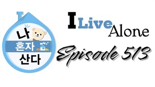 [EN] I Live Alone - E513