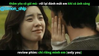 review phim Chỉ Riêng Mình Em  #reviewfilm