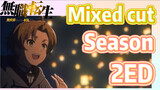 [Mushoku Tensei, Mixed cut]   Season2 ED