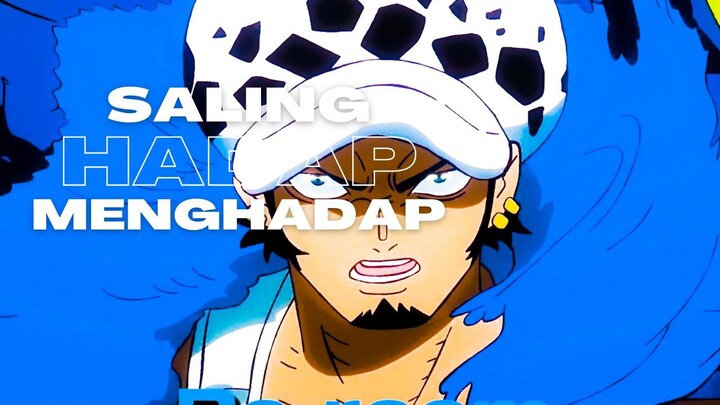 SALING HADAP MENGHADAP - (EPIC AMV ONE PIECE)