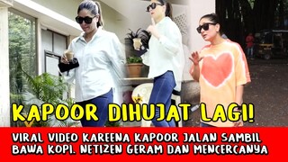 Heboh! Video Kareena Kapoor Jalan Sambil Bawa Kopi Netizen Geram dan Mencercanya