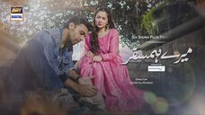 Mere HumSafar Episode 7 _ Presented by Sensodyne (Subtitle Eng) 10th Feb 2022 _