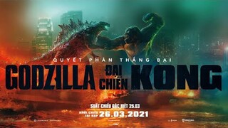 REVIEW Phim : GODZILLA Đại Chiến KONG (2021)