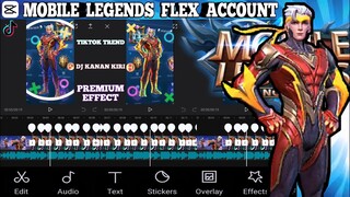 MOBILE LEGENDS FLEX ACCOUNT CAPCUT TUTORIAL DJ KANAN KIRI