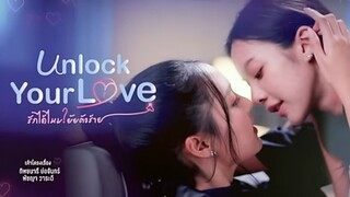 🇹🇭 Thai GL| Unlock Your Love Ep. 01 (Eng. Sub)