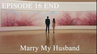 Marry my husband season 1 eps 16 END subtitle indonesia