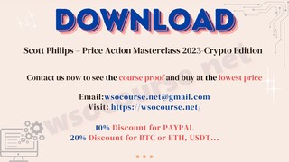 Scott Philips – Price Action Masterclass 2023-Crypto Edition