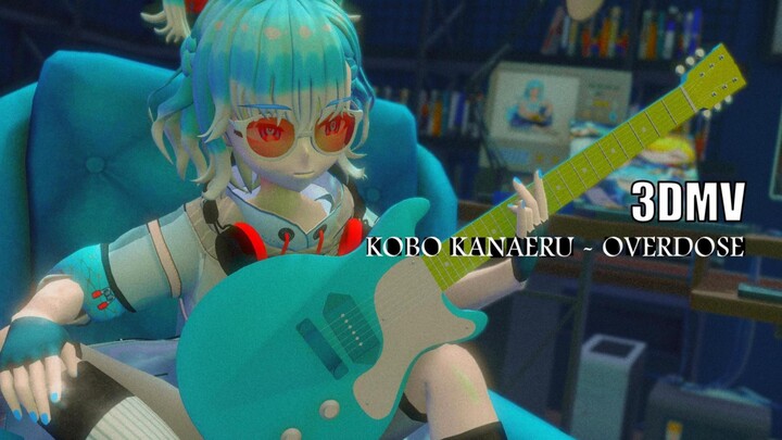 Kobo Kanaeru - Overdose