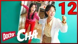 DOCTOR CHA: Episode 12 | English Sub