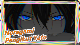 [Noragami] Pengikut Yato