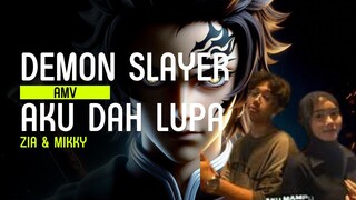 Demon Slayer AMV - Viral Trending AKU DAH LUPA - ZIA & MIKKY