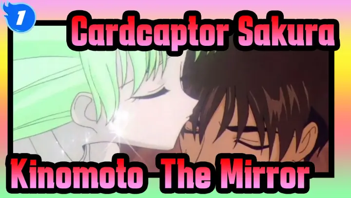 [Cardcaptor Sakura] Kinomoto & The Mirror_1