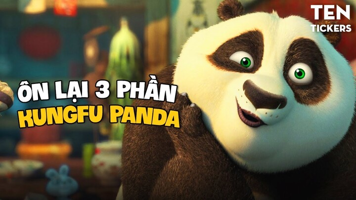 RECAP KUNGFU PANDA 1-3 | Hành trình 16 năm của "huyền thoại" Thần Long Đại Hiệp - Gấu béo Po