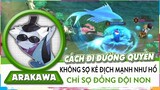 Cách Chơi Arakawa Bay Nhảy Vô Hạn, Không Sợ Kẻ Địch Mạnh Chỉ Sợ Đồng Đội Non