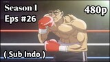 Hajime no Ippo Season 1 - Episode 26 (Sub Indo) 480p HD