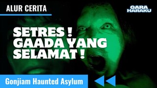 SETANNYA GANAS! MENINGGOY SEMUA | Alur Cerita Film Gonjiam Haunted Asylum
