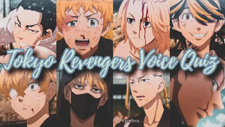 Tokyo Revengers Voice Quiz Pt 6 // Guess the Characters From their voice