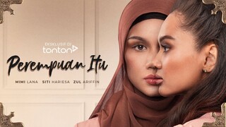 PEREMPUAN ITU EP4