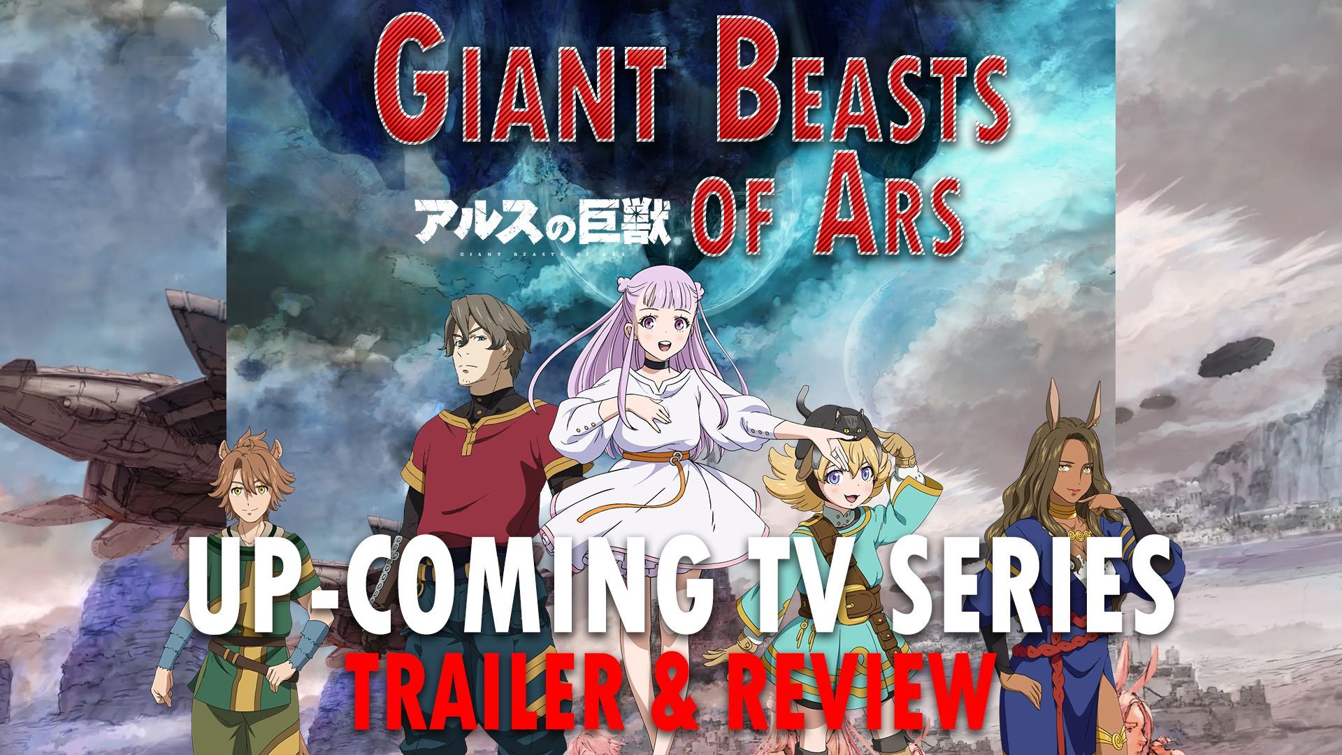 Ars no Kyojuu • Giant Beasts of Ars - Episode 12 discussion