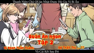 Thanh Niên Chủ Quán Nhặt Được Hũ Gia Vị Bí Ẩn Và Cái Kết | Tập 1 | Ẩm Thực - Hồi Hộp - Ly Kỳ