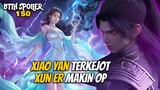 XIAO YAN TERKEJOT XUN ER MAKIN OP - Battle Throught The Heaven 150