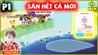 PLAY TOGETHER | CÂU HẾT CÁ HIẾM MỚI Vs CẦN GỖ - P1 "Hố Xanh" Mất Nết | Sếp Mậm