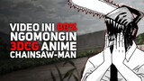 Anime ini bagus, cuman kayak ada yang kurang aja gitu || Review Anime Chainsaw Man (Part-1)