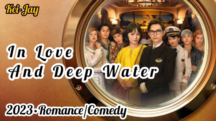 In Love And Deep Water [2023] Full Movie w/ English Subtitle