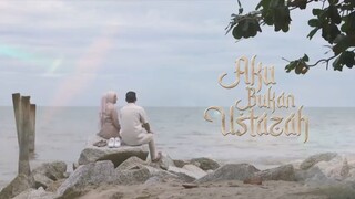 Aku Bukan Ustadzah Episode 19