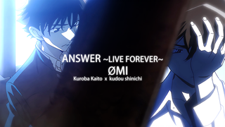 4K丨黑羽快斗x工藤新一ANSWER ~LIVE FOREVER~