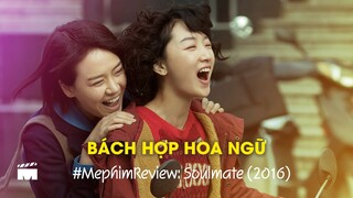 Review Soulmate - phim "bách hợp" Trung Quốc hay nhất lấy đi không ít nước mắt của khán giả