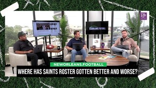 Where has Saints roster gotten better and worse?